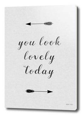 You Look Lovely Today