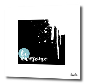 TEXT ART Be awesome | Splashes