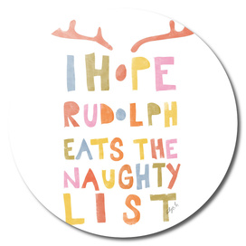 Hope Rudolph Eats The Naughty List