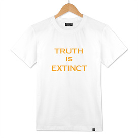 Truth is Extinct