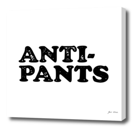 Anti-Pants