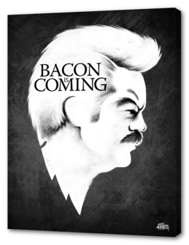 Bacon is Coming