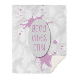 TEXT ART Good vibes only | pink