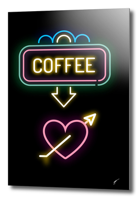 Coffee Poster 47 - Coffe Neon Love