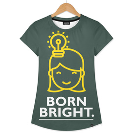 Born Bright Women's Casual Apparel