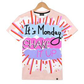 Monday - Shake It Up
