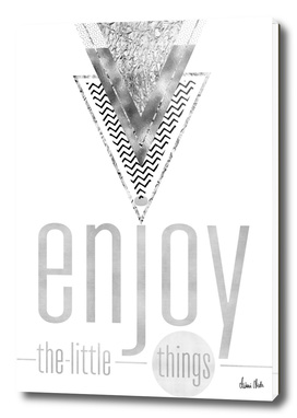 GRAPHIC ART Enjoy the little things | silver