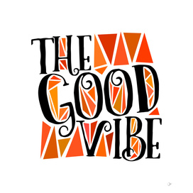 The good vibe