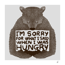 Im sorry for what i said when i was hungry copy
