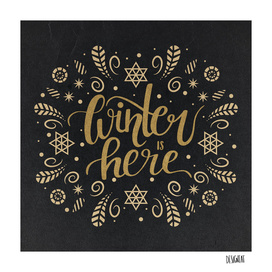 Winter is here - gold handlettering