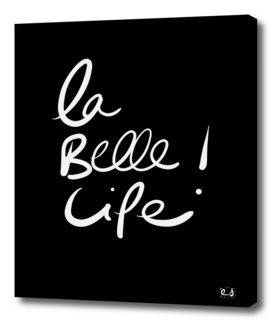 La Belle life