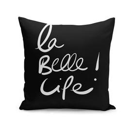 La Belle life