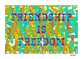 Friendship is Freedom – Typo