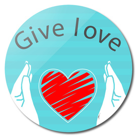 Quote Poster - 61 - Give Love