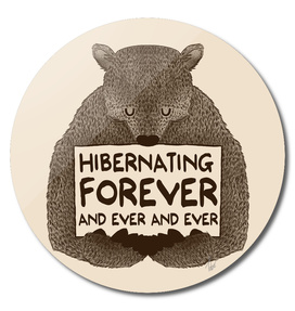 Hibernating Forever