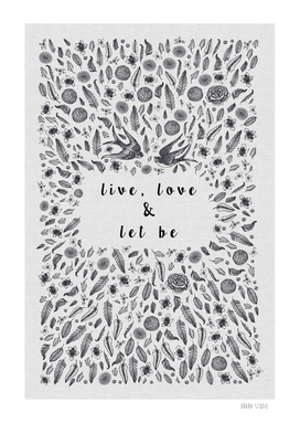 Live, Love & Let Be