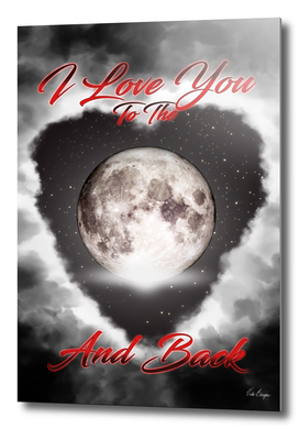 Love you to the Moon and back.