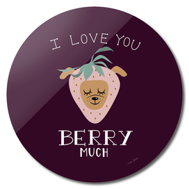 I Love You BERRY Much" Strawberry Dog Pun Illustration