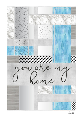 Graphic Art SILVER You are my home | blue