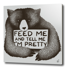 Feed Me And Tell I'm Pretty
