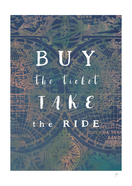 Buy the ticket take the ride #motivation #quotes