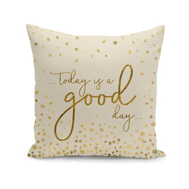 Text Art TODAY IS A GOOD DAY | glittering gold