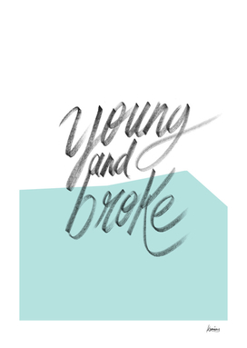 Young and broke
