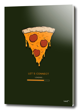Let`s connect to pizza