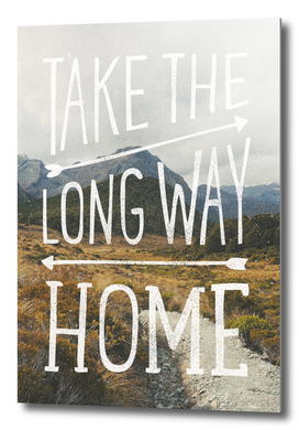 Take The Long Way Home