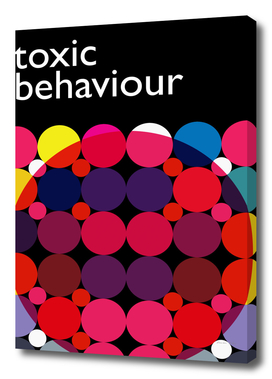 Toxic behaviour