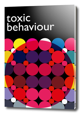 Toxic behaviour