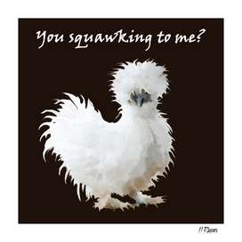 White Silkie Chicken Typography