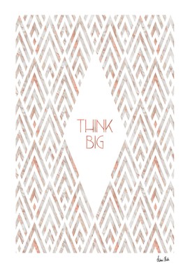 Graphic Art THINK BIG | rose gold & marble