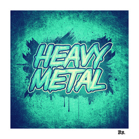 HEAVY METAL! ( Green Splatter Typo Design )