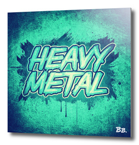 HEAVY METAL! ( Green Splatter Typo Design )