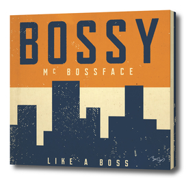 Bossy McBossface - Metro