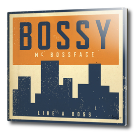 Bossy McBossface - Metro