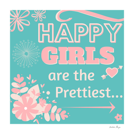 happy girls are the prettiest