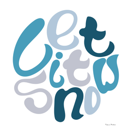 Hand-drawn typography poster - Let it snow.