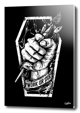 Work or Die