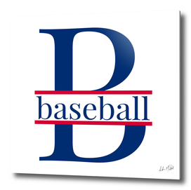 B is for Baseball