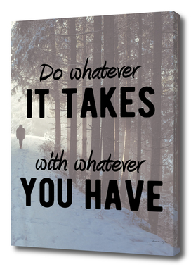Motivational - Do Whatever It Takes
