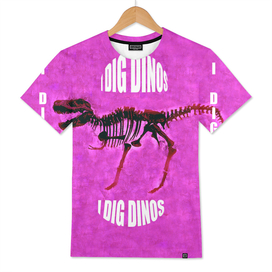 I Dig Dinos t shirt design Pink