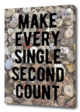 Motivational - Make Every Single Second Count