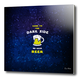 Come to the dark side, we have beer