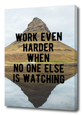 Motivational - Work Harder When No One Else Is Watching
