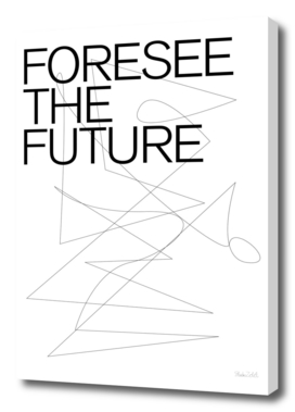 THE FUTURE SERIES / FORESEE