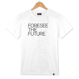 THE FUTURE SERIES / FORESEE
