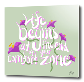 Life Begins at the end of Your Comfort Zone