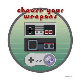 Choose Your Weapons